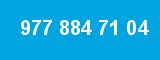 977 884 71 04